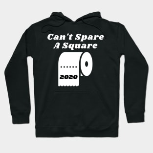 Retro Can't Spare A Square 2020 TP Shortage Funny Gift Hoodie